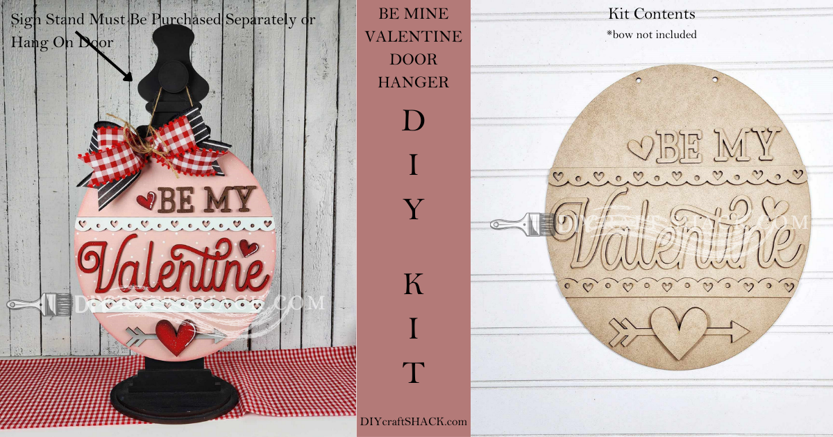 16" Be My Valentine Door  Hanger DIY KIT (1.28)