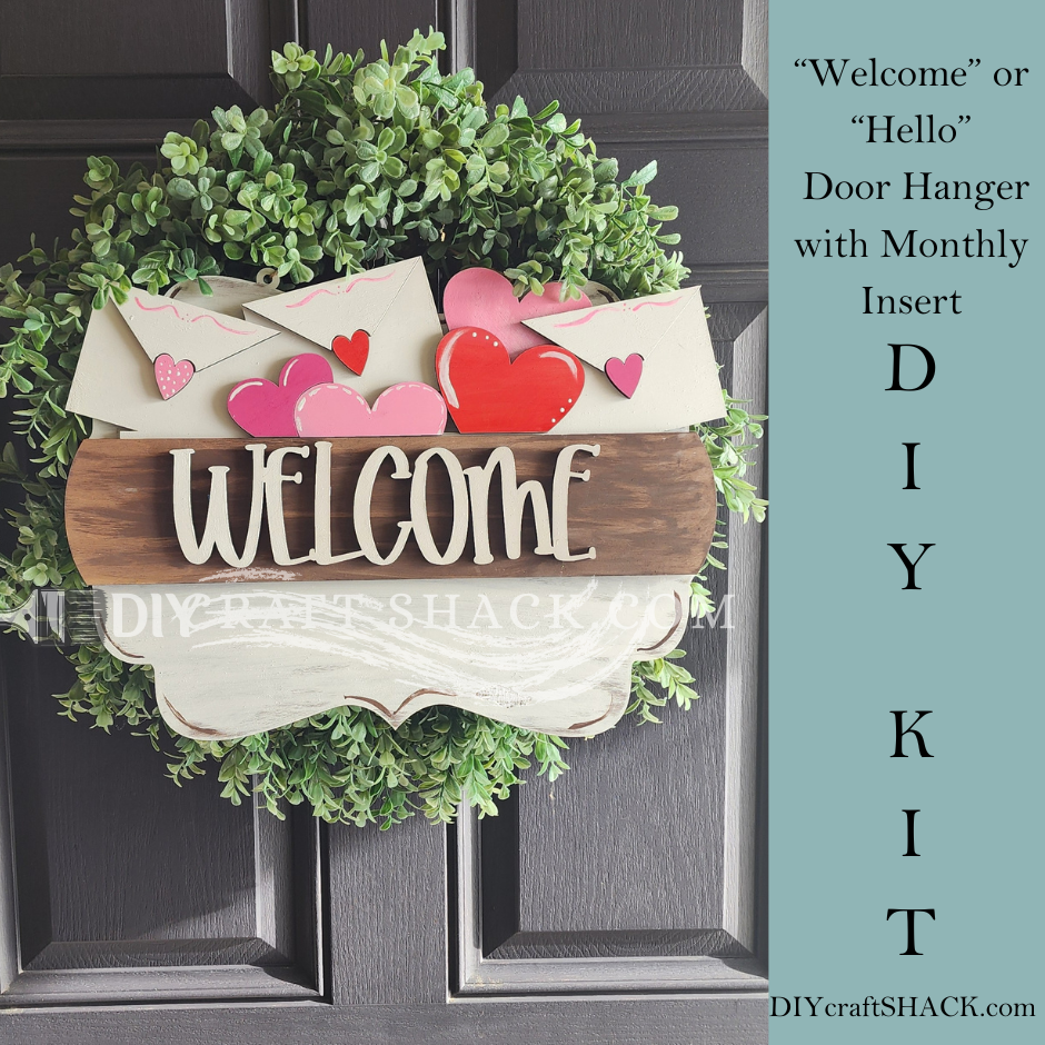 DIY Kit - Monthly Interchangeable Door Hanger - "Welcome" or "Hello" with Hearts & Letters Insert