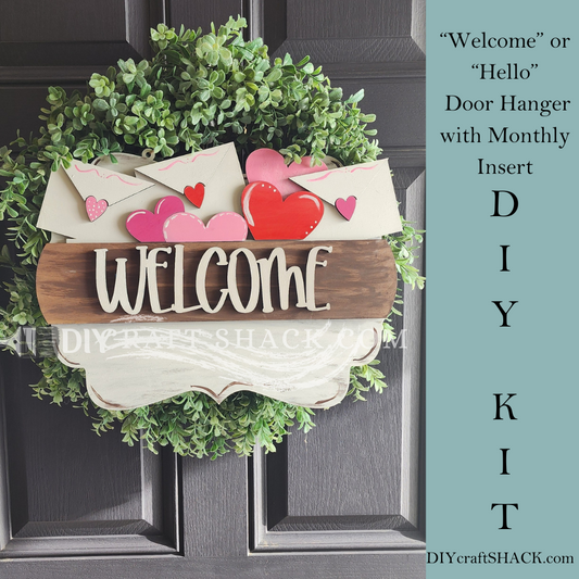 DIY Kit - Monthly Interchangeable Door Hanger - "Welcome" or "Hello" with Hearts & Letters Insert
