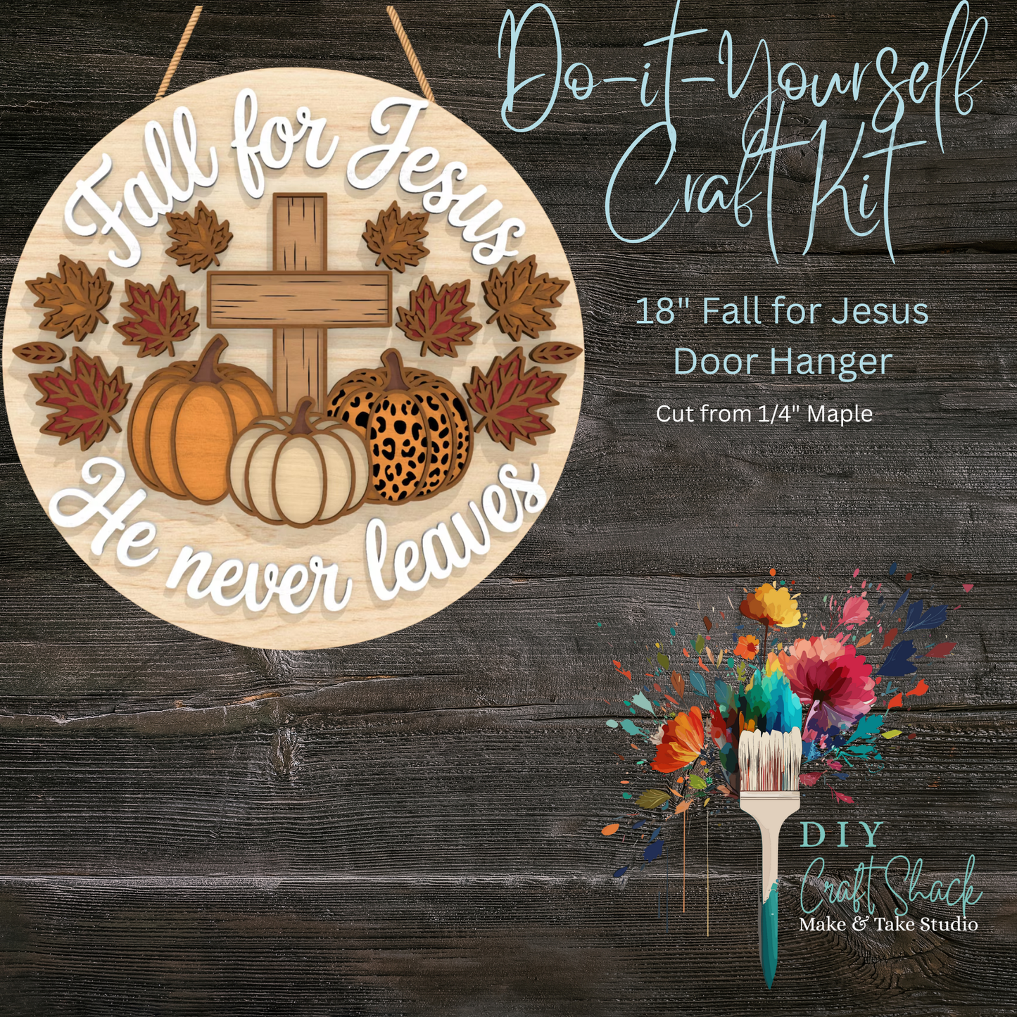 Fall for Jesus – He Never Leaves Door Hanger | 18" Faith-Based Fall DIY Kit